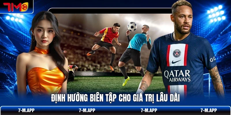Định hướng biên tập cho giá trị lâu dài