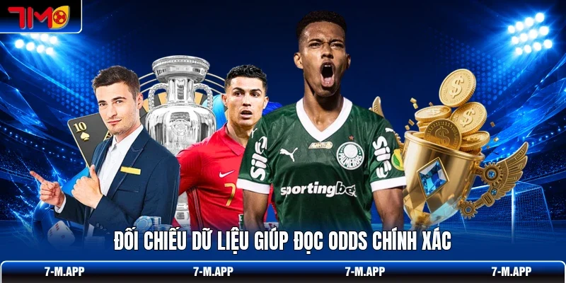 Đối chiếu dữ liệu giúp đọc odds chính xác