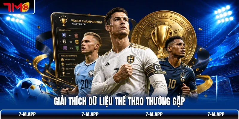 Giải thích dữ liệu thể thao thường gặp