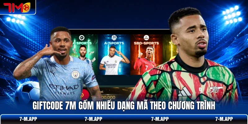 Giftcode 7M gồm nhiều dạng mã theo chương trình