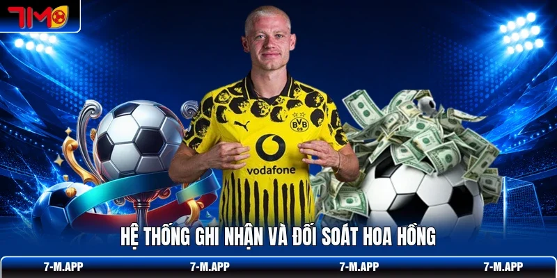 Hệ thống ghi nhận và đối soát hoa hồng