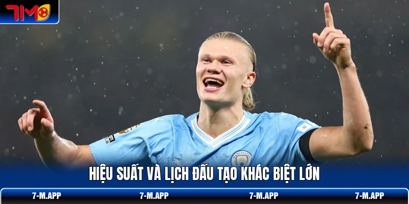 Hiệu suất và lịch đấu tạo khác biệt lớn