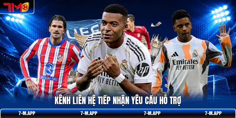 Kênh liên hệ tiếp nhận yêu cầu hỗ trợ