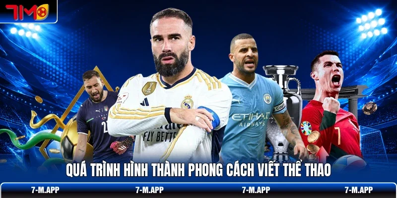 Quá trình hình thành phong cách viết thể thao