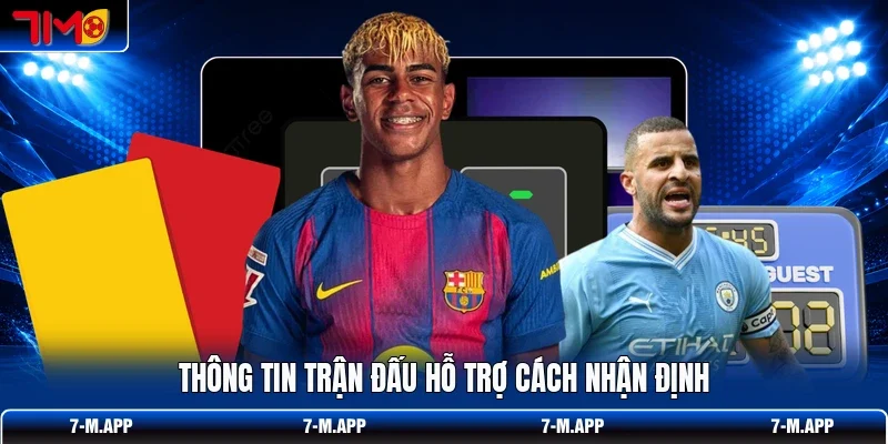 Thông tin trận đấu hỗ trợ cách nhận định