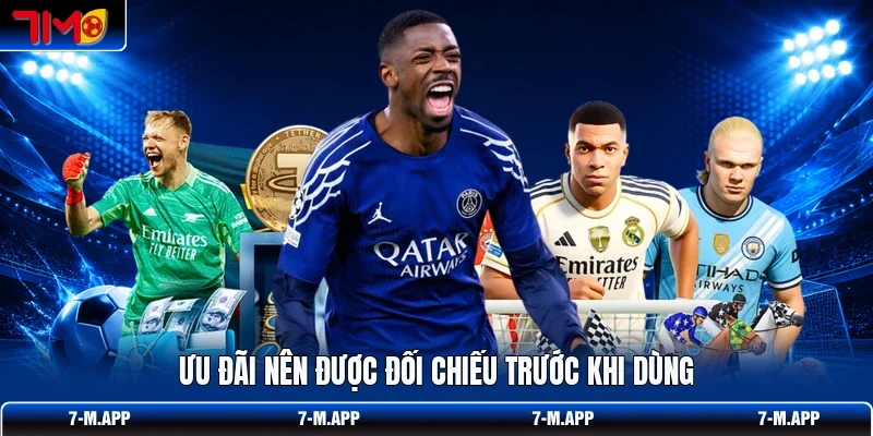 Ưu đãi nên được đối chiếu trước khi dùng