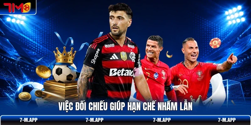 Việc đối chiếu giúp hạn chế nhầm lẫn
